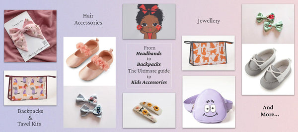 From Headbands to Backpacks- The Ultimate Guide to Kids Accessories - Totdot